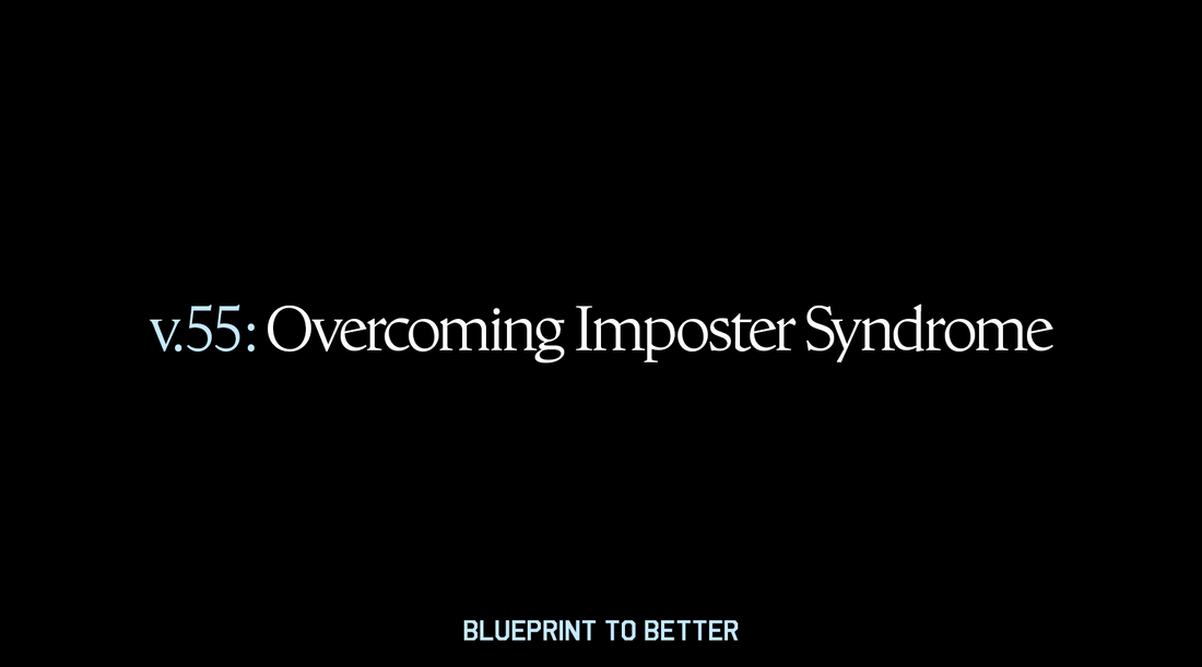 Overcoming Imposter Syndrome | Blueprint to Better 55